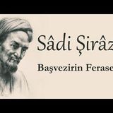 Başvezirin Feraseti  Şeyh Sadi Şirazi sesli öykü Akın ALTAN