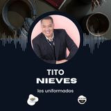 Tito Nieves: El Pavarotti de la Salsa y la Voz del Sentimiento | Podcast Los Uniformados