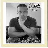 The Cannoli Coach: A Life of Purpose and Happiness w/Carlos Rebollo | Episode 187