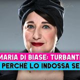 Maria Di Biase, Curiosità: Ecco Perchè Indossa Sempre Il Turbante!