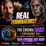 Real Terminators, Hollywood Trouble & D.C.’s Hidden Power?