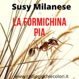 La formichina Pia (Susy Milanese)
