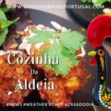 Portugal homesteading news, weather, culture, chat & 'Casa do Dia'
