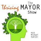 Episode 20 - Helping Mayors Thrive a