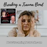 Breaking a Trauma Bond