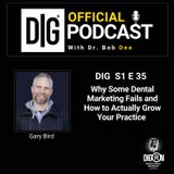 DIGRN Presents: Why Some Dental Marketing Fails—and How to Actually Grow Your Practice