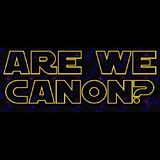 Are We Canon: Episode 6 - How You Doin', Lando?