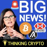 🚨BIG CRYPTO NEWS! HSBC BANK BITCOIN & ETHEREUM ETFS - CATHIE WOOD BLACKROCK BTC ETF & CRYPTO REGULATION NEWS!