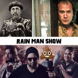 Rain Man Show: March 7, 2021