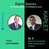 6 - Digital Spaces: Dentro la sicurezza delle infrastrutture critiche