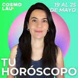 🔮¿Cómo te va a ir en la semana? _ Horóscopos del 19 al 25 de mayo
