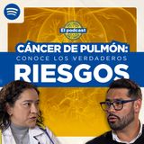 El cáncer más mortal: cómo detectar el CÁNCER de PULMÓN antes de que sea tarde | Vida y Cáncer ep.# 6