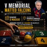 Verso le squadre del  V Memorial "Matteo Falcone"