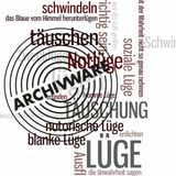 ArchivWare vom 6.10.2022: Wenn die Lüge systemrelevant wird - von Milosz Matuschek