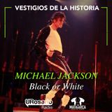 Michael Jackson, Black or White