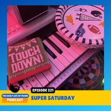 Episode 321: Super Saturday