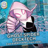 Commander Cookout Podcast, Ep 512 - Gwen Stacy/Ghost-Spider - Cast EVERYTHING From Exile