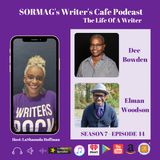 SORMAG's Writers Cafe Season SWC 07 Episode 14 - Dee Bowden & Elman Woodson