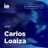 IE University: In Their Shoes – Carlos Loaiza