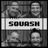 The squash pod - lets get this show on the road.