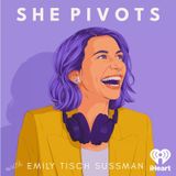 Emily Tisch Sussman, host of the podcast She Pivots