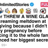My sister THREW A WINE GLASS and had a screaming meltdown at Thanksgiving