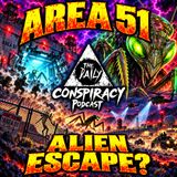 Did an Alien Escape From Area 51?