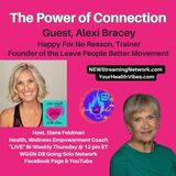 The Power of Connection with Guest Alexi Bracey