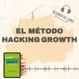 EL MÉTODO HACKING GROWTH 📗 Resumen del Libro - Ideas Clave de SEAN ELLIS Y MORGAN BROWN (Baja tu PDF📥)