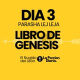 Porción Diaria #3 | Parasha Lej Leja —| Biblia en Audio