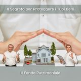 Il Segreto per Proteggere i Tuoi Beni