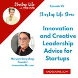 Innovation and Creative Leadership Advice for Startups