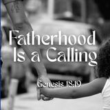Fatherhood Is a Calling