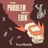 The Problem with Erik | 2. Bill