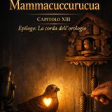 27 - 13 Mammacuccurucua, Epilogo