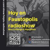 Faustópolis Radioshow Chilango