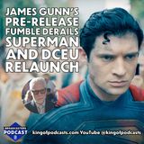 James Gunn’s Pre-Release Fumble Derails Superman Debut and DCEU Relaunch