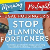 Portugal Housing Crisis: STOP Blaming Foreigners! The Portugeeza on Good Morning Portugal!