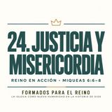 24. Justicia y Misericordia | Pr. José Prado | Formados para el Reino
