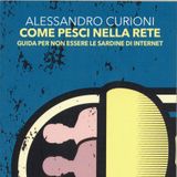 Alessandro Curioni "Come pesci nella rete"