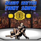BEN ELLIS | CANELO WINS, UFC VEGAS RESULTS & MORE | DANNY BATTEN FIGHT SHOW #54