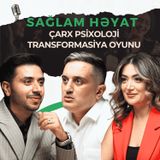 Niyə uğur qazana bilmirik? Çarx Psixoloji Transformasiya oyunu - S1 E1 | Sağlam Həyat
