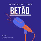 PIADAS DO BETÃO- EP1