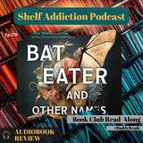 What Bat Eater Taught Us About Racism, Pandemic Fear, and Survival | #BuddyRead Book Chat