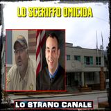 LO SCERIFFO OMICIDA (Lo Strano Canale Podcast)