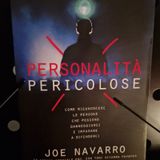 Personalità Pericolose: Joe Navarro - Impetuosità, Impulsività, brama di sensazioni