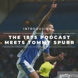 The 1875 Podcast meets Tommy Spurr