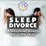 SLEEP DIVORCE: La Soluzione Segreta per Coppie Felici!