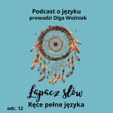 Ręce pełne języka