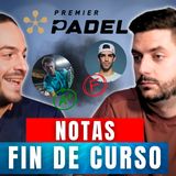 Las NOTAS de los jugadores de Premier Padel en 2025 (¿quién suspende?) 🎓🔥 | Podcast Padel Up